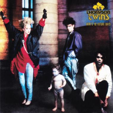 Thompson Twins -  Here's to Future Days